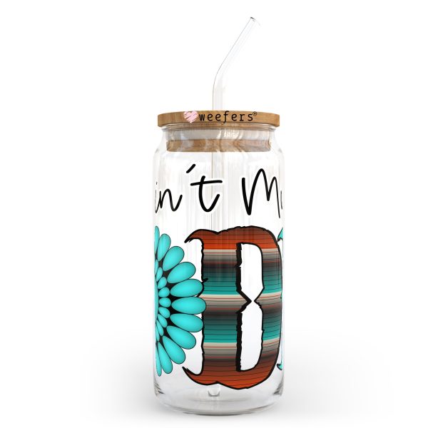 This Ain t My First Rodeo 20oz Libbey Glass Can, 34oz Hip Sip, 40oz Tumbler UV DTF or Sublimation Decal Transfer Hot on Sale