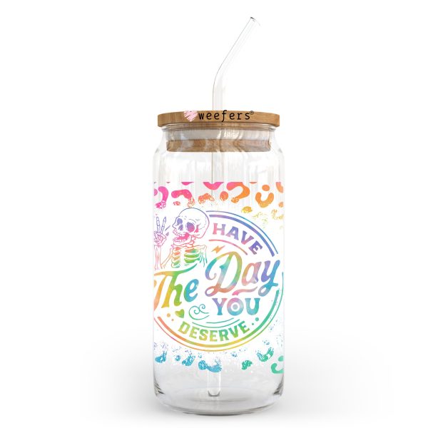 Have the Day you Deserve 20oz Libbey Glass Can, 34oz Hip Sip UV DTF or Sublimation Wrap Transfer Online Sale - Image 2