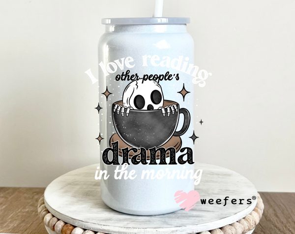 I Love Reading Other Peoples Drama in the Morning White UV DTF Decal Sale - Image 2