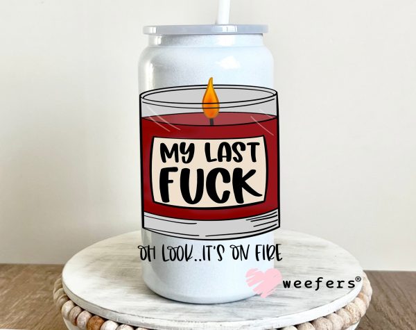 My Last Fuck UV DTF Decal Supply - Image 2