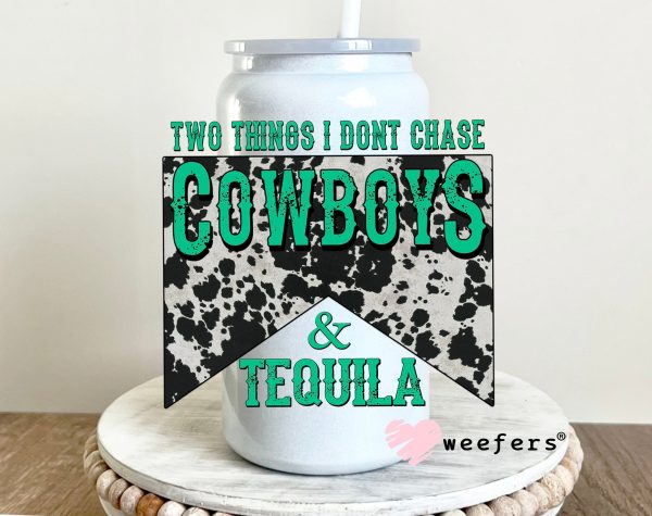Two Things I don t Chase Cowboys & Tequila UV DTF Decal For Sale - Image 2