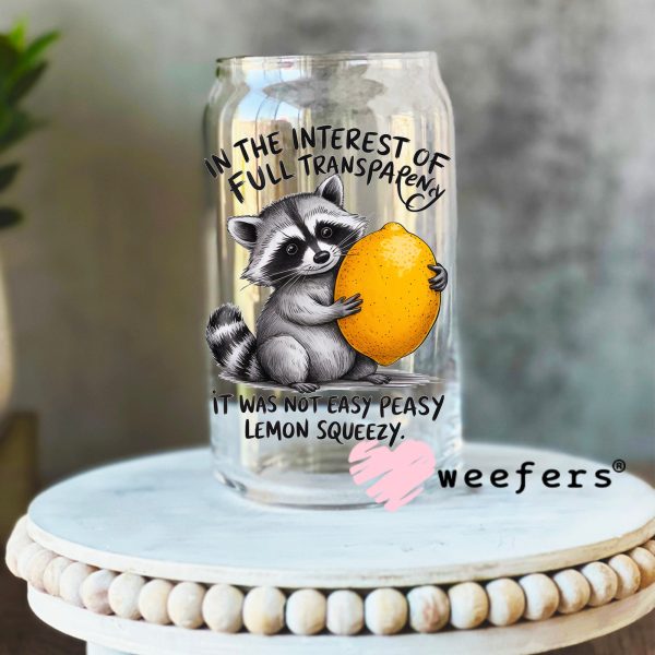 In the Interest of Full Transparency it was Not Easy Peasy Lemon Squeezy UV DTF Decal For Sale