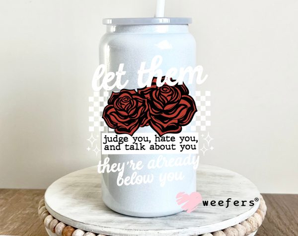 Let them Judge You White DTF Decal Fashion - Image 2
