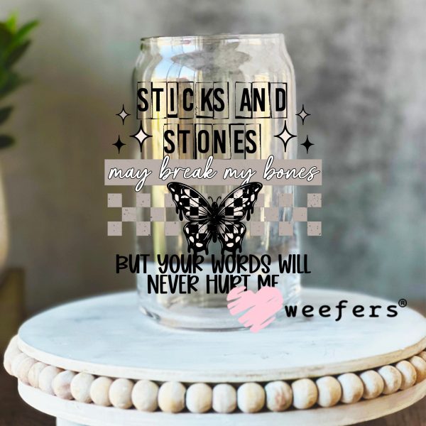 Sticks and Stones May Break My bones UV DTF Decal For Cheap