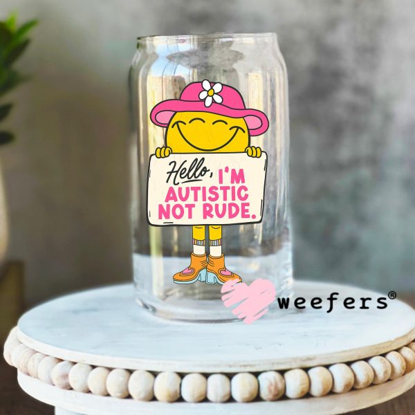 Hello I m Autistic Not Rude UV DTF Decal Sale