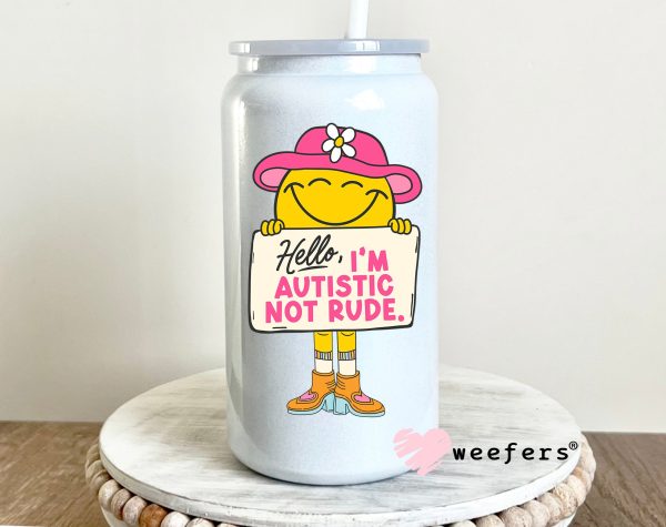 Hello I m Autistic Not Rude UV DTF Decal Sale - Image 2