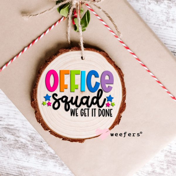 Office Squad We Get It Done UV DTF Decal Online - Image 4