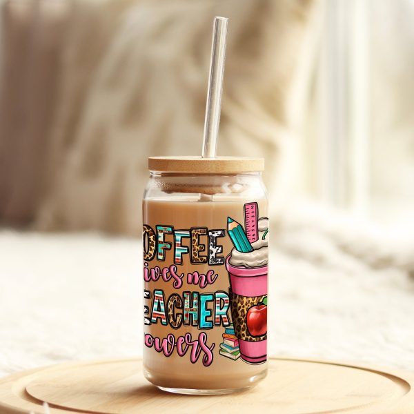 Coffee Gives Me Teacher Powers 16oz Libbey Glass Can UV DTF or Sublimation Wrap - Decal on Sale - Image 3